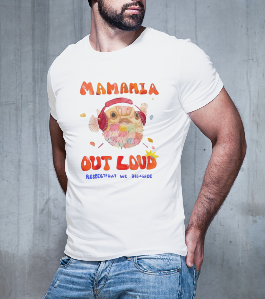 MAMAMIA Out Loud Rediscover The Disguise Pufferfish Headphones T-Shirt