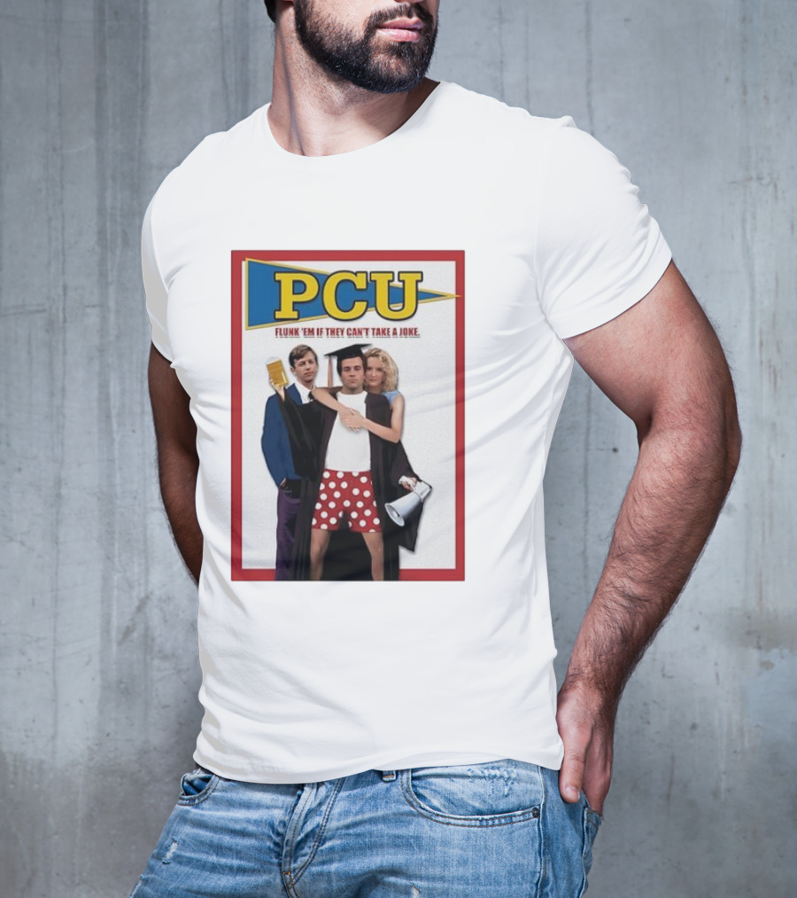 PCU Flunk ’Em If They Can’t Take A Joke Red Border 90s Comedy Party Theme T-Shirt