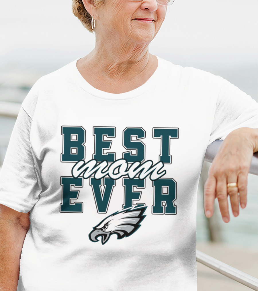 Philadelphia Eagles Best Mom Ever Stacked T-Shirt