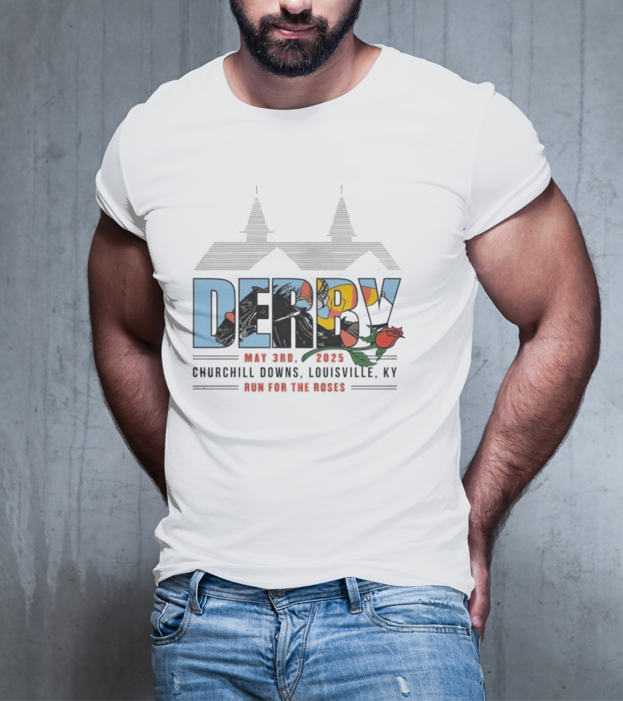 Derby May 3rd 2025 Churchill Downs Louisville KY Run For The Roses T-Shirt