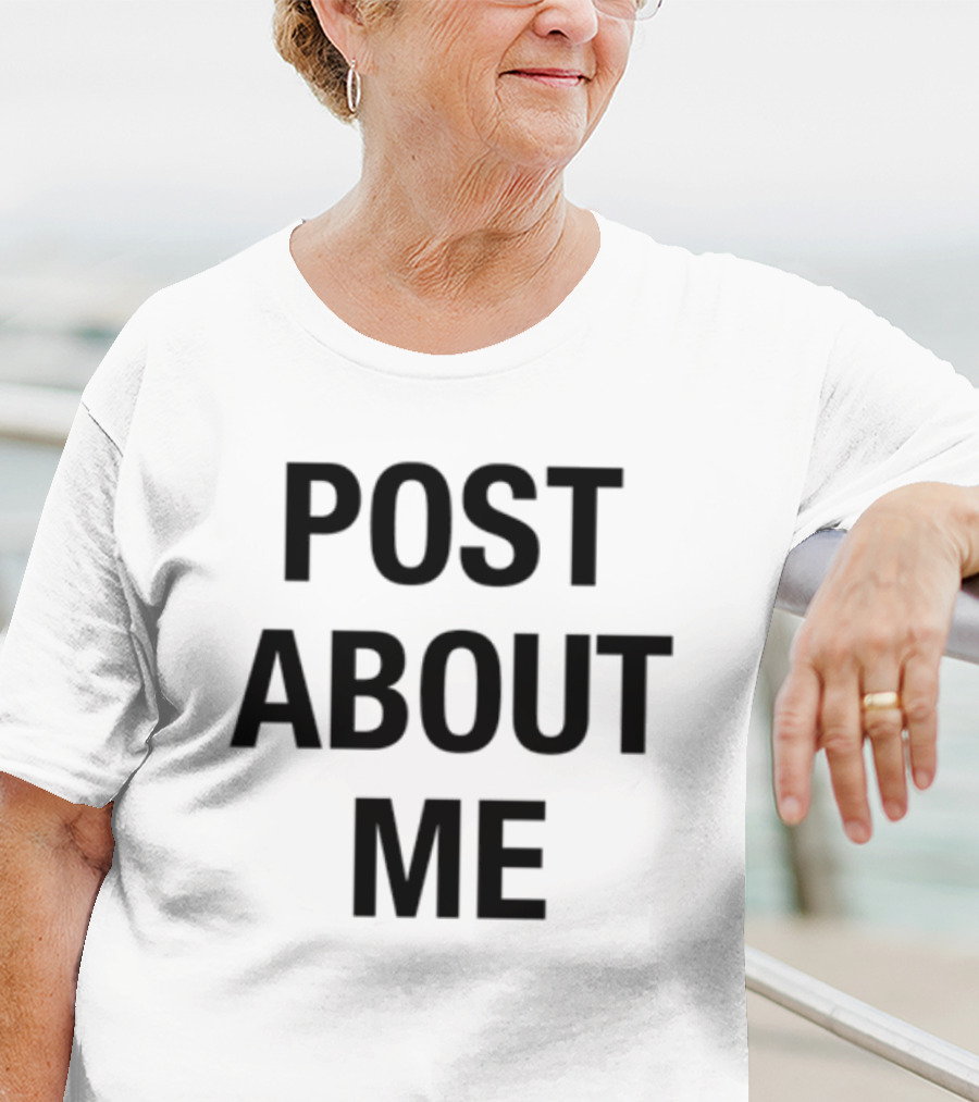 Post About Me T-Shirt