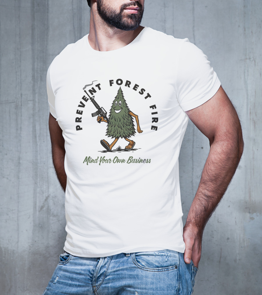 Prevent Forest Fire Mind Your Own Business Tree Cartoon With Rifle T-Shirt