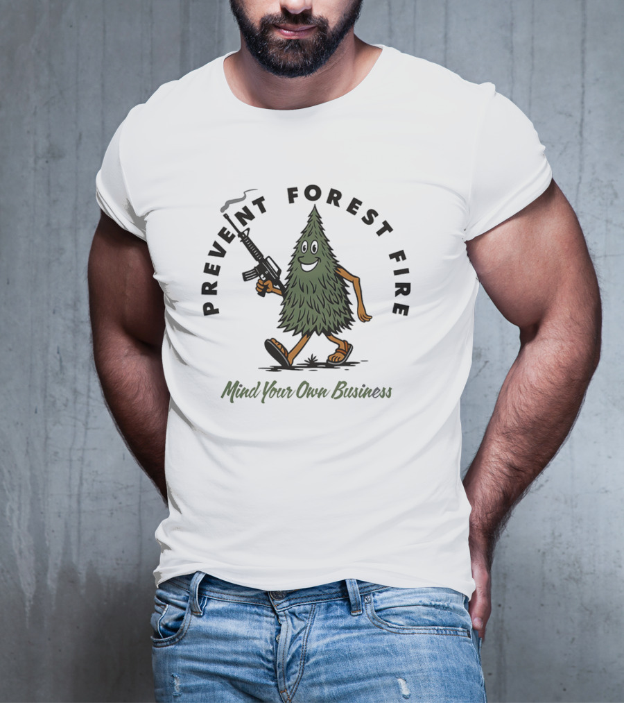 Prevent Forest Fire Mind Your Own Business Tree Cartoon With Rifle T-Shirt