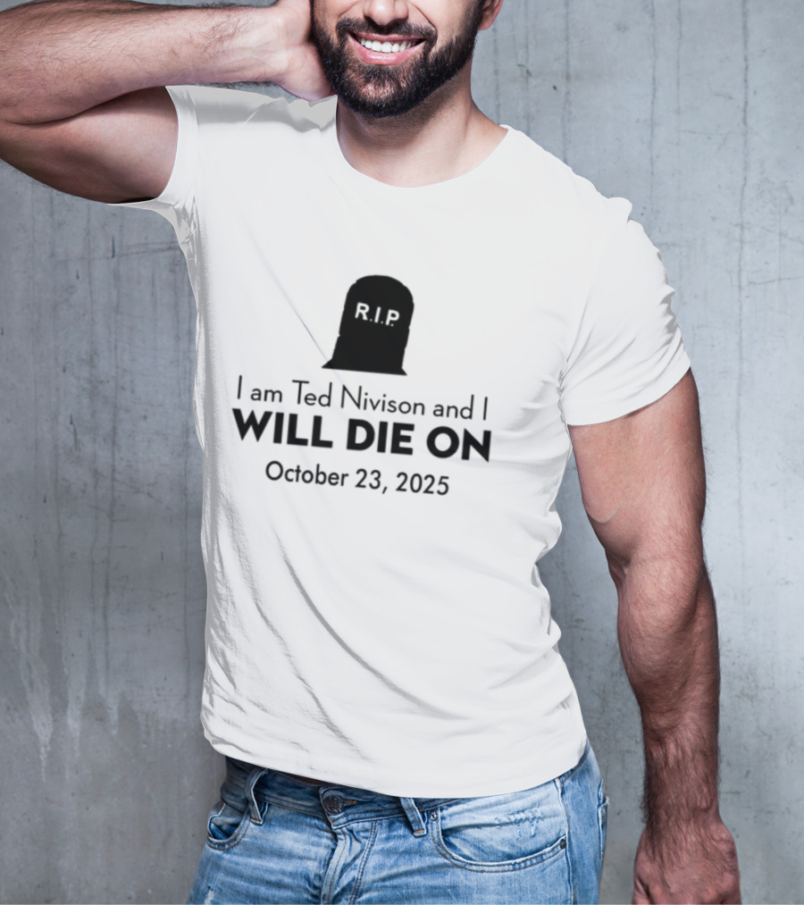 Schlatt I Am Ted Nivison And I Will Die On October 23 2025 Skull Ghost Design T-Shirt