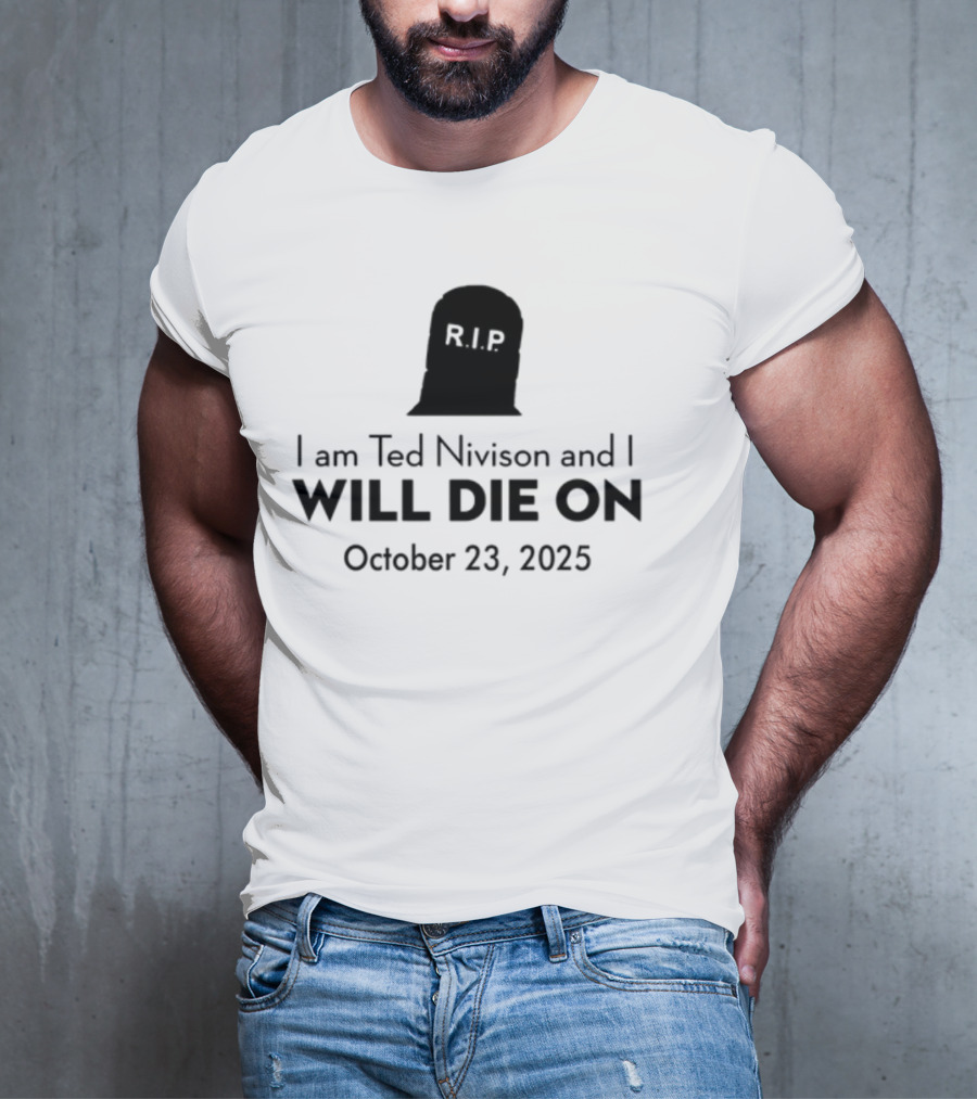 Schlatt I Am Ted Nivison And I Will Die On October 23 2025 Skull Ghost Design T-Shirt