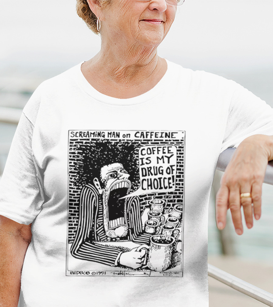 Screaming Man Caffeine Coffee Is My Drug Of Choice T-Shirt