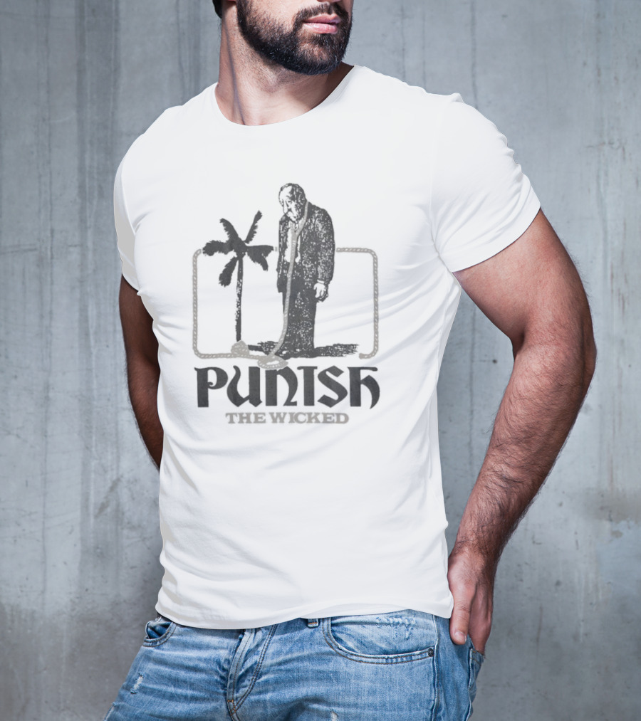 Punish The Wicked Palm Tree Hanging T-Shirt