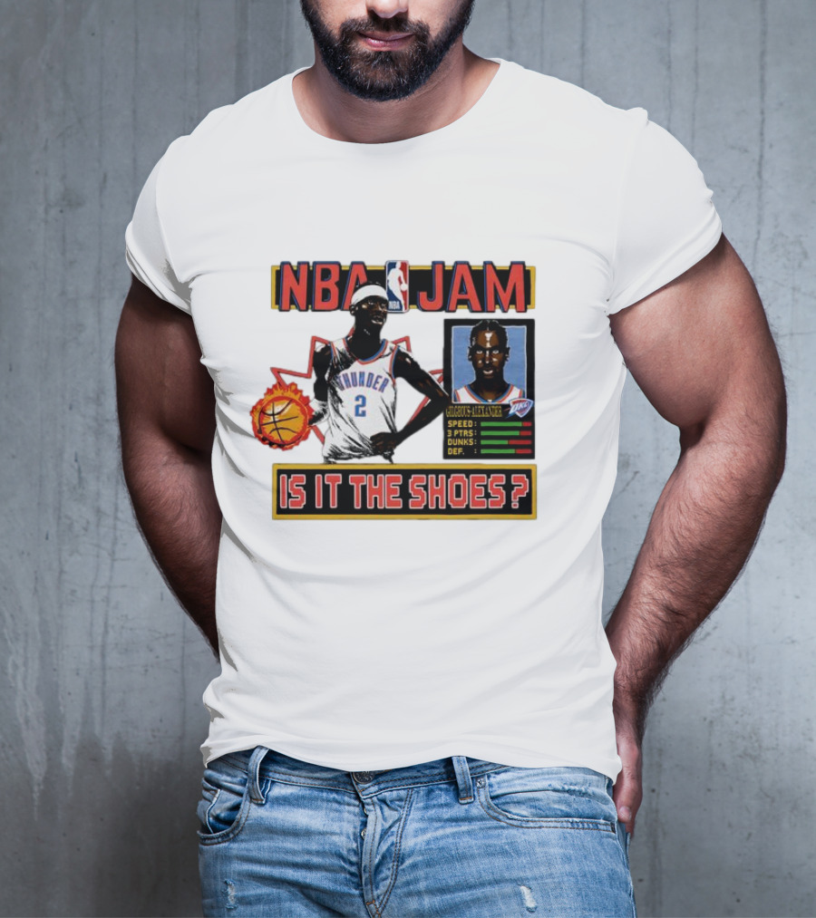 Shai Gilgeous-Alexander Oklahoma City Thunder NBA Jam Is It The Shoes Speed Points Dunks Defense T-Shirt