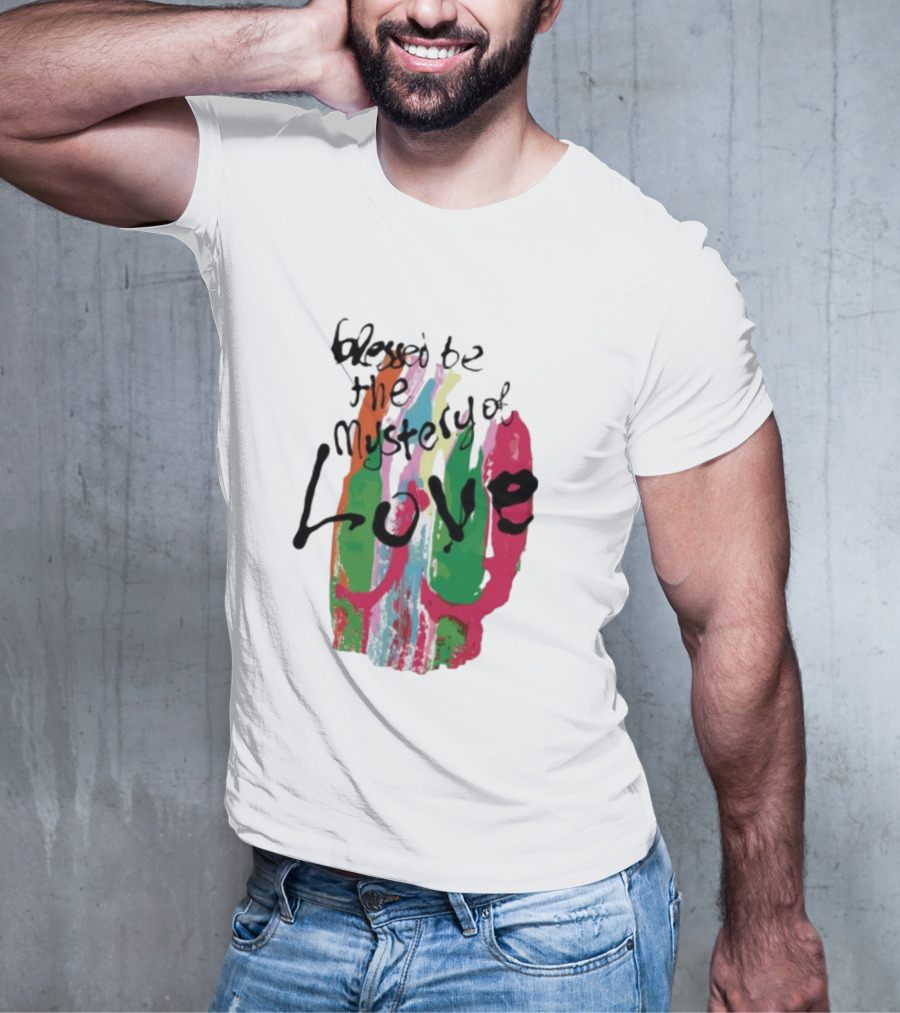 Sufjan Stevens Blessed Be The Mystery Of Love Colorful Brushstroke Typography T-Shirt