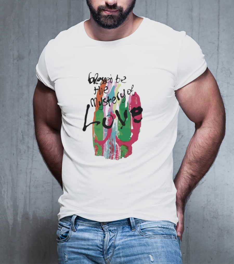 Sufjan Stevens Blessed Be The Mystery Of Love Colorful Brushstroke Typography T-Shirt