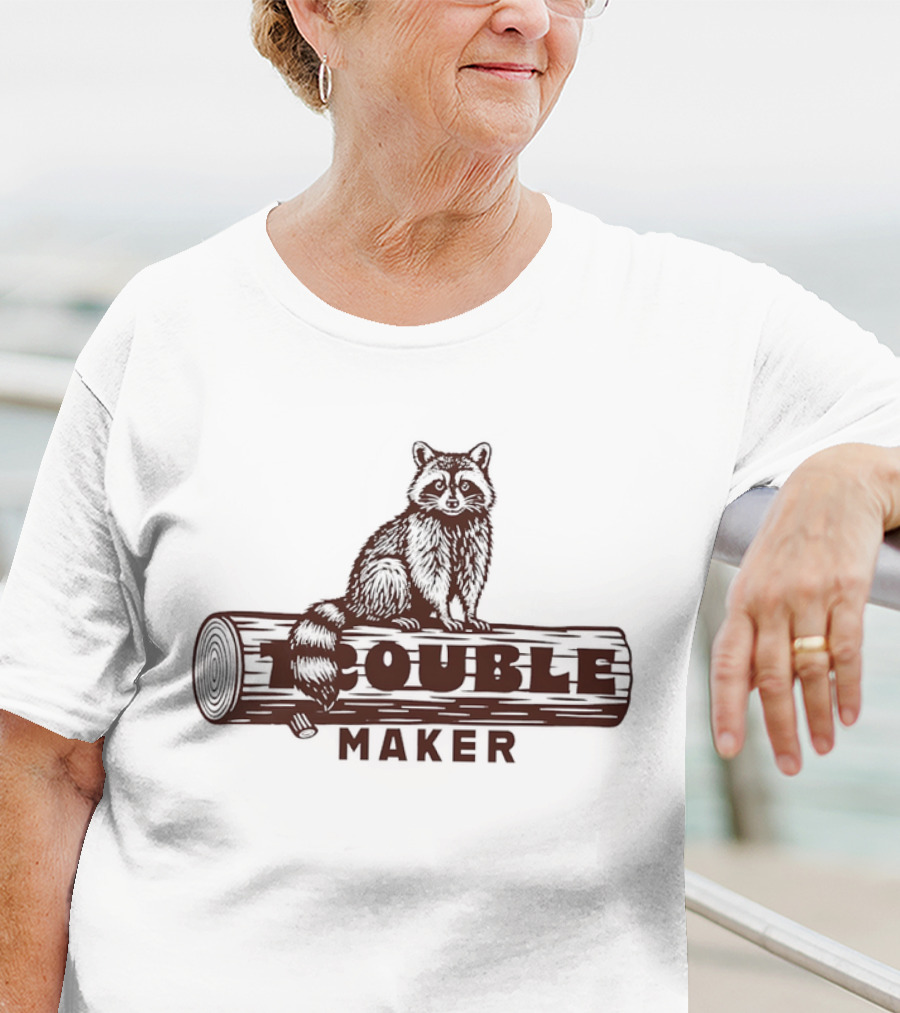 Trouble Maker Raccoon On Log T-Shirt
