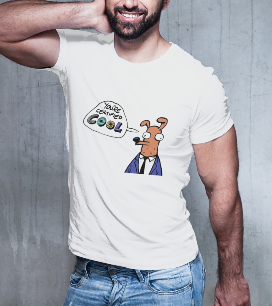 You're Certified Cool Stylized Cartoon Character With Sunglasses T-Shirt