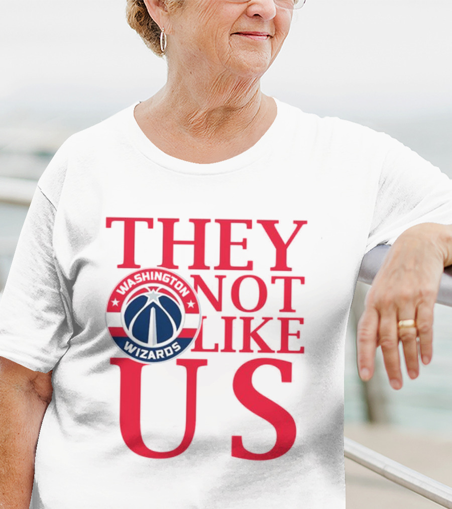 Washington Wizards They Not Like Us Dominance Statement With Iconic Logo T-Shirt