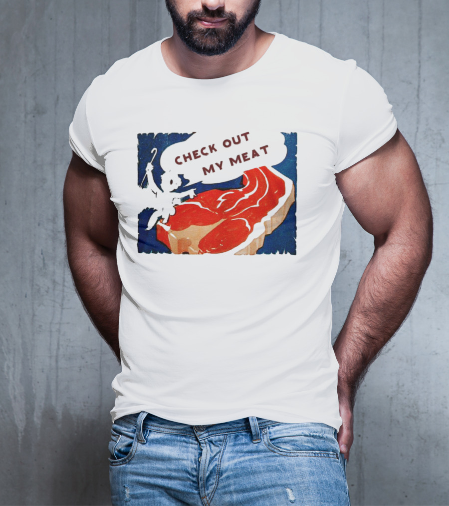 Vintage Check Out My Meat Steak Illustration T-Shirt