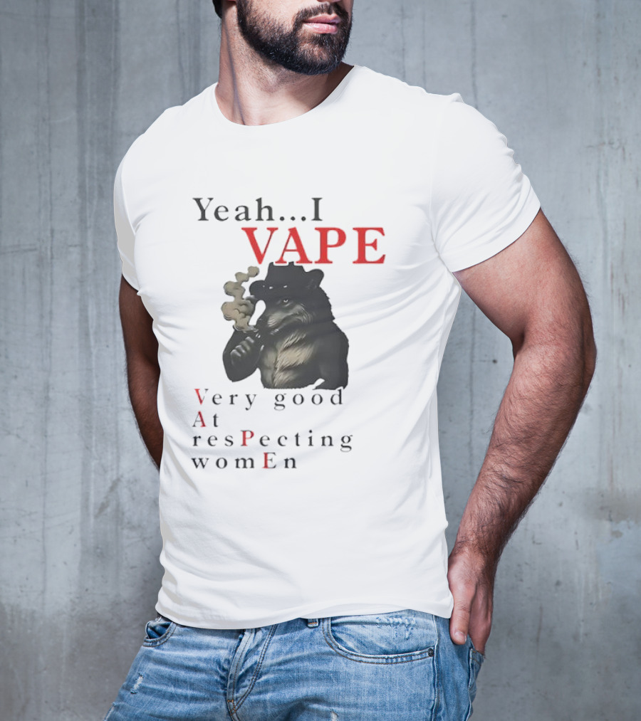 Yeah I Vape Respect Women Stylized Bear Smoking T-Shirt