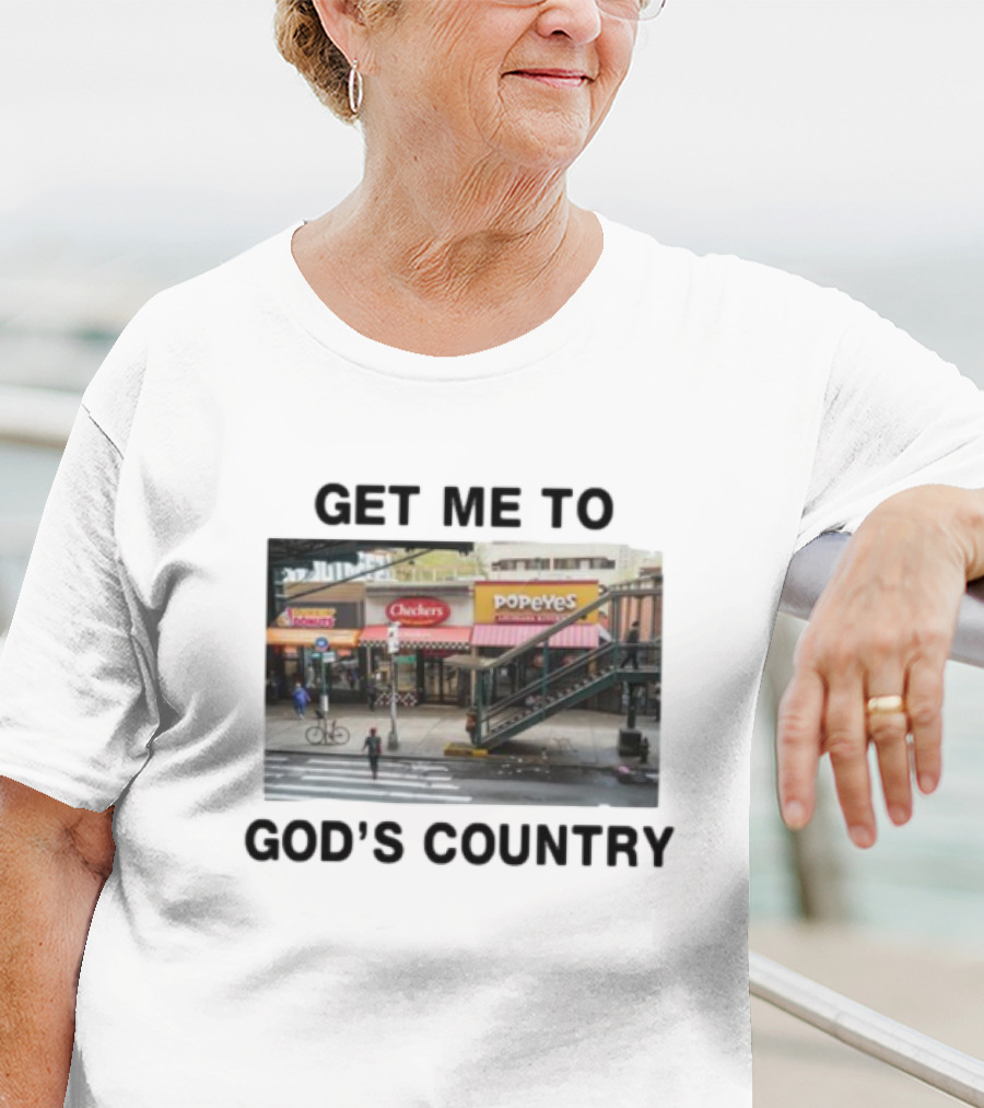 Get Me To God's Country Checkers Popeyes Dunkin' NYC Street Scene T-Shirt