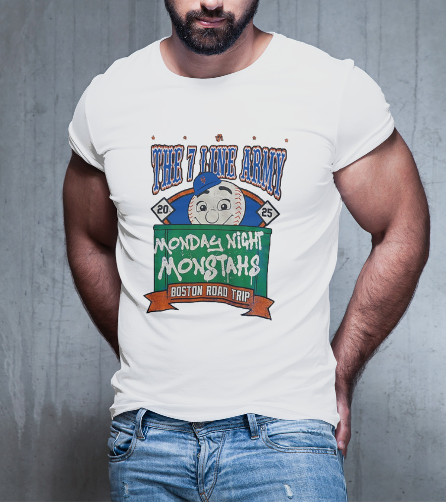The 7 Line Army 2025 Monday Night Monstahs Boston Road Trip Baseball Mascot T-Shirt