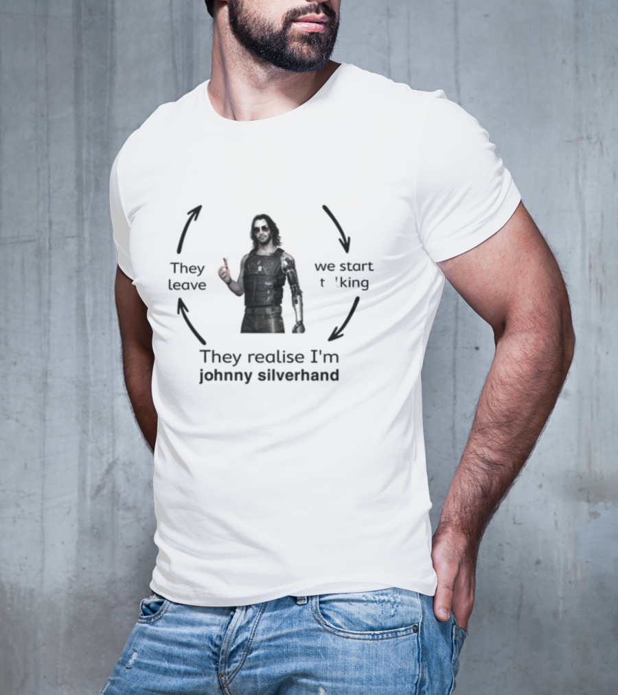 Johnny Silverhand Cycle: I Meet Someone, We Start Talking, They Leave T-Shirt