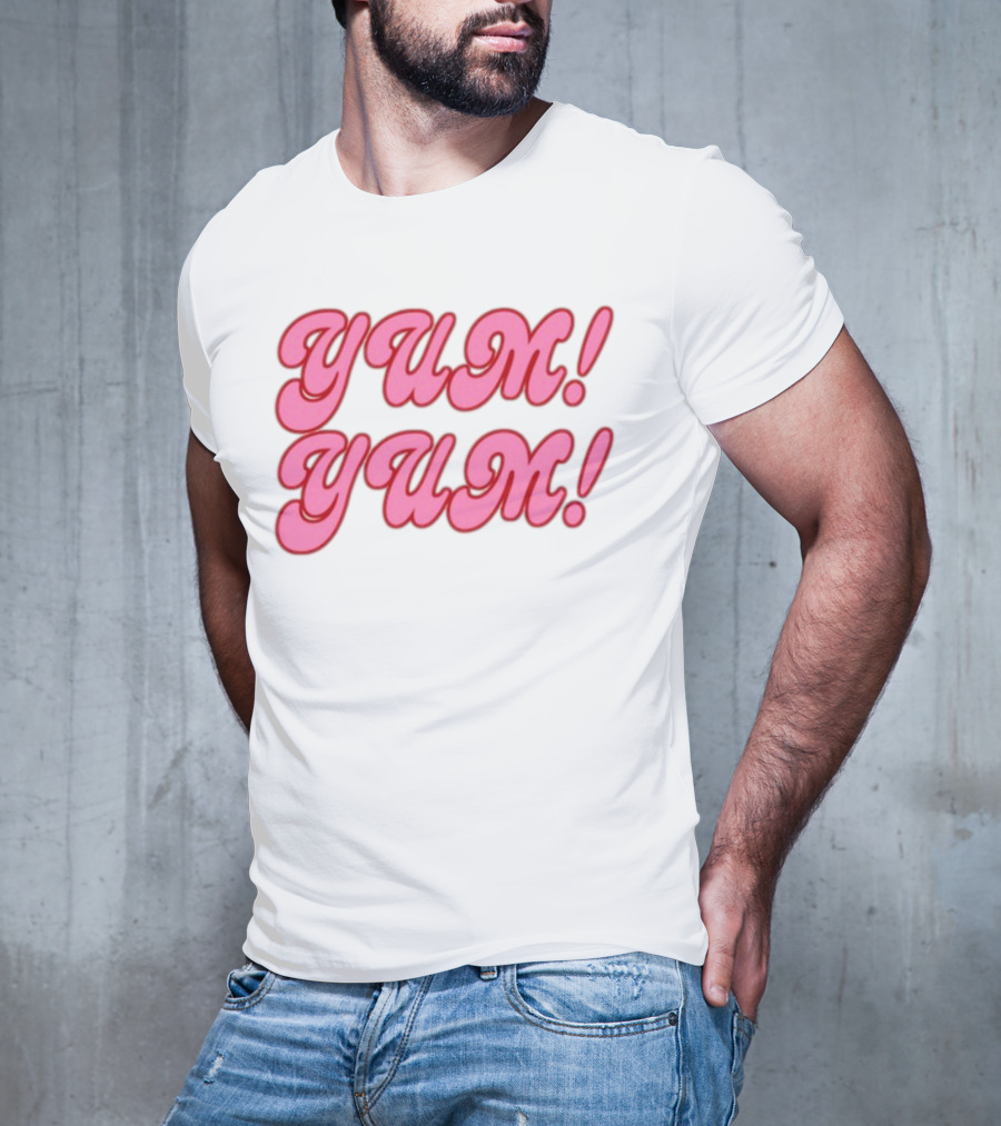 Sweet Yum Yum Yum Yum T-Shirt