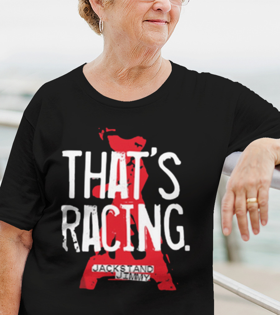 Jackstand Jimmy That’s Racing Red Jack Stand T-Shirt