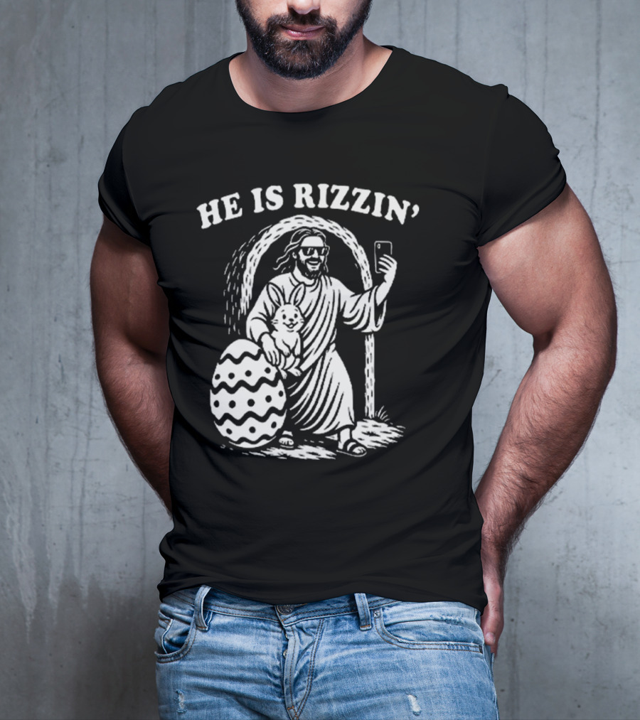 He Is Rizzin Jesus With Bunny And Easter Egg Selfie T-Shirt