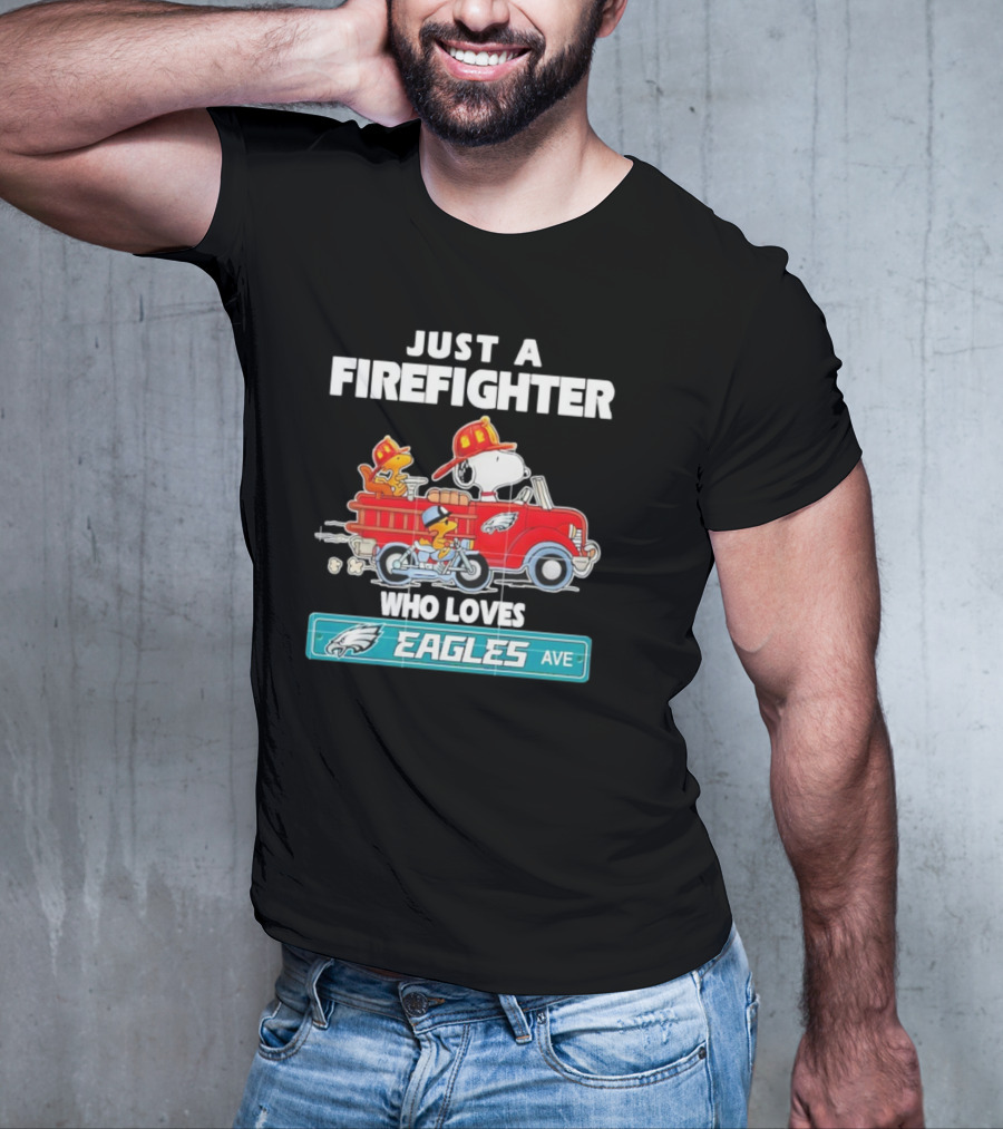Just A Firefighter Snoopy Who Loves Eagles Ave T-Shirt