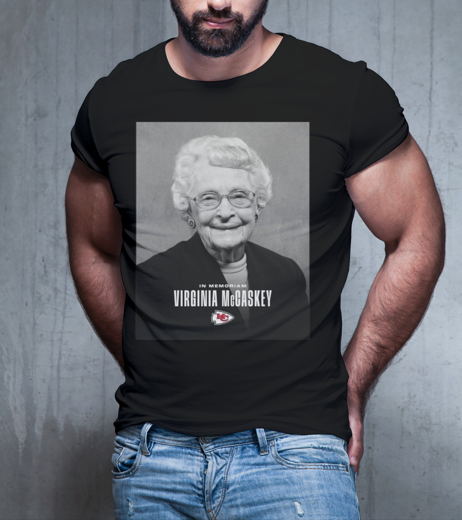 Kansas City Chiefs Virginia McCaskey In Memoriam Incredible Legacy Matriarch T-Shirt