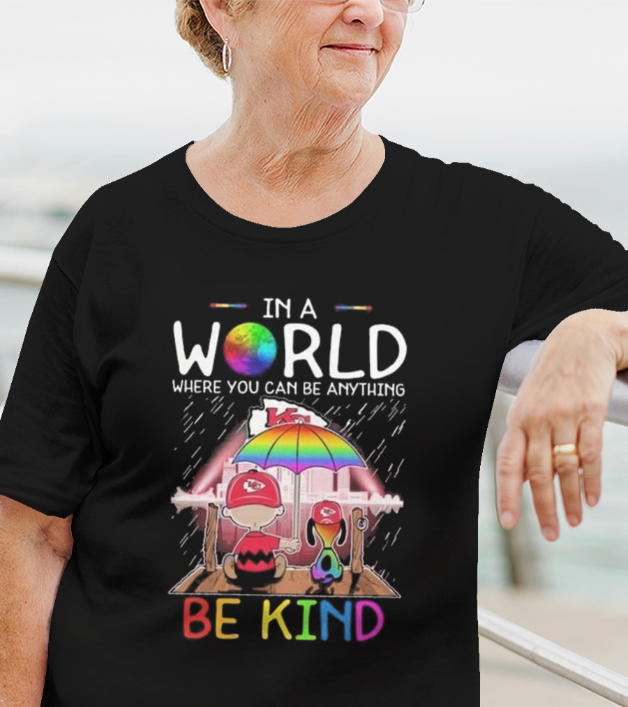 Kansas City Chiefs Snoopy Peanuts In A World Where You Can Be Anything Be Kind T-Shirt