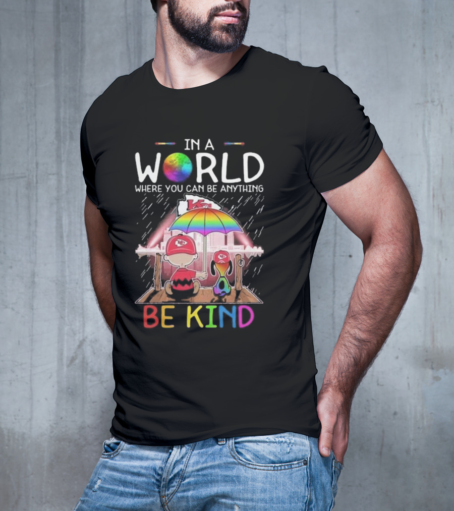 Kansas City Chiefs Snoopy Peanuts In A World Where You Can Be Anything Be Kind T-Shirt