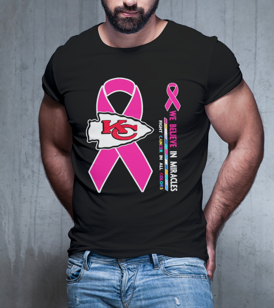 Kansas City Chiefs Pink Ribbon We Believe In Miracles Fight Cancer In All Colors T-Shirt