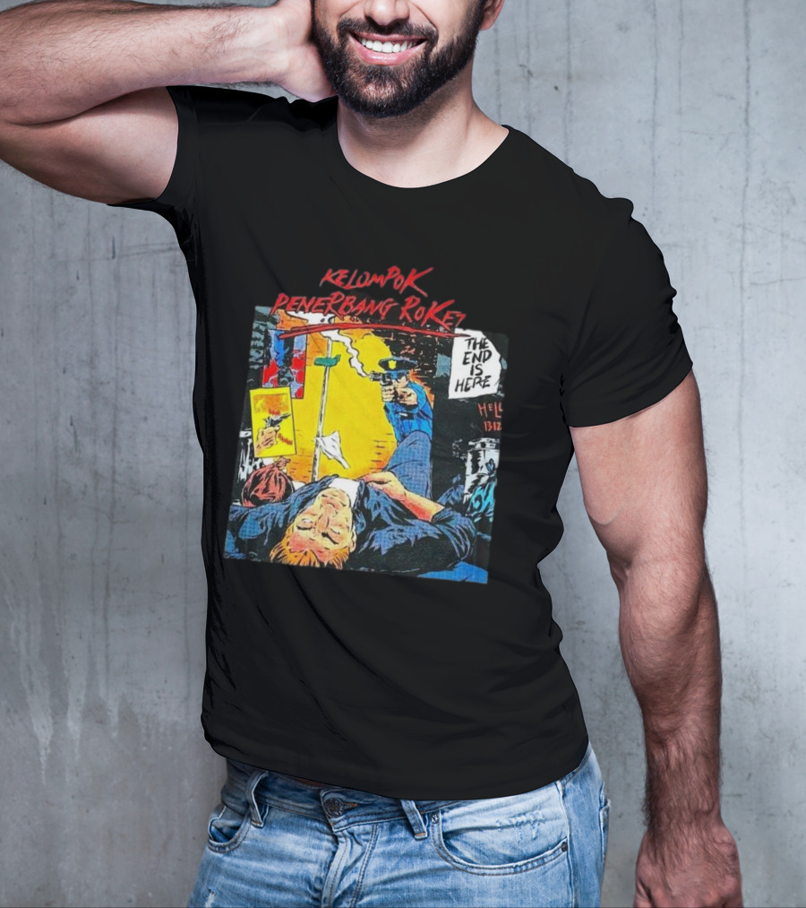 Kelompok Penerbang Roket The End Is Here Mati Muda Comic Style T-Shirt
