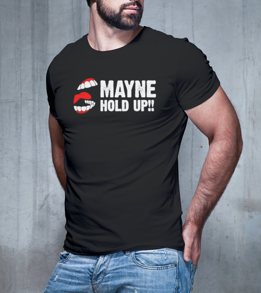 Mayne Hold Up Red Lips Bold Text T-Shirt