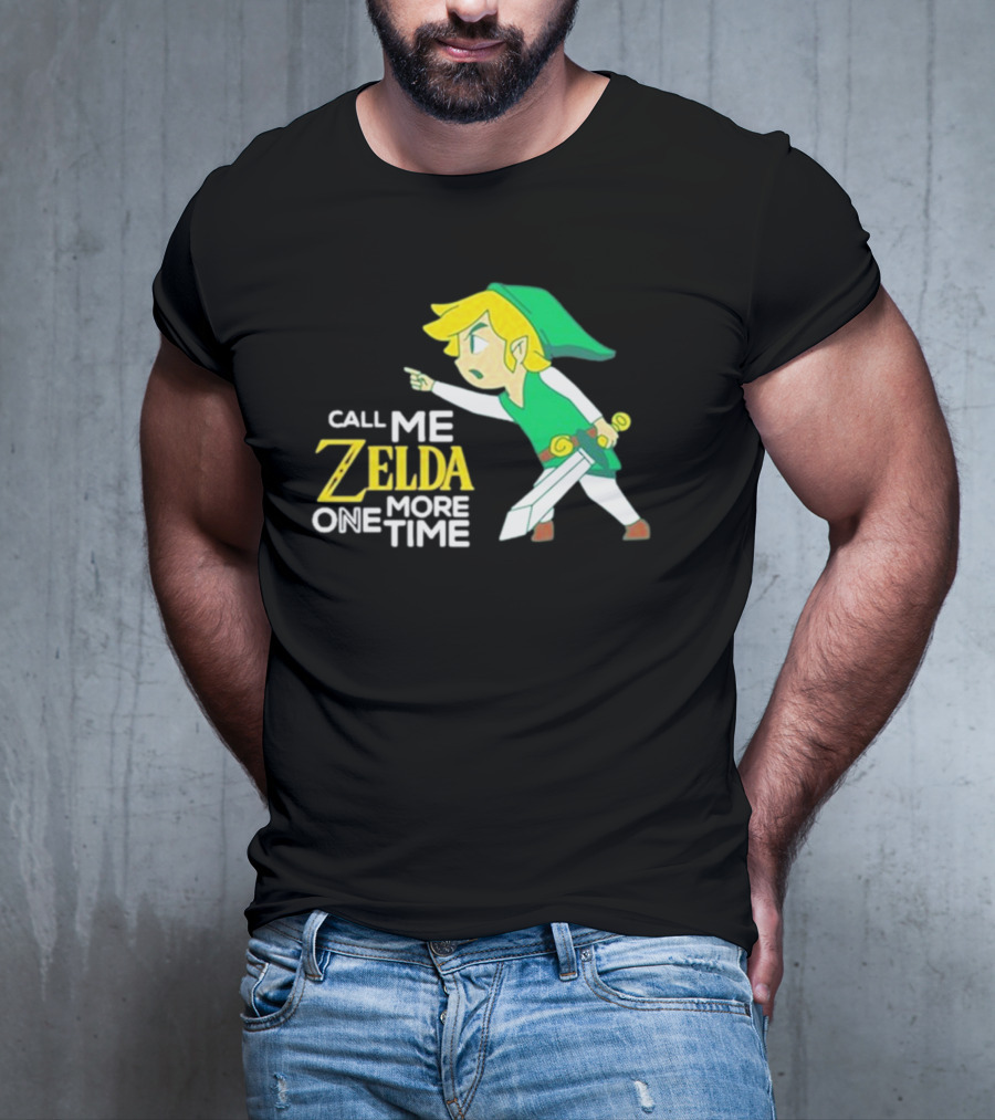 Call Me Zelda One More Time With Green-Capped Blonde Sword Character T-Shirt