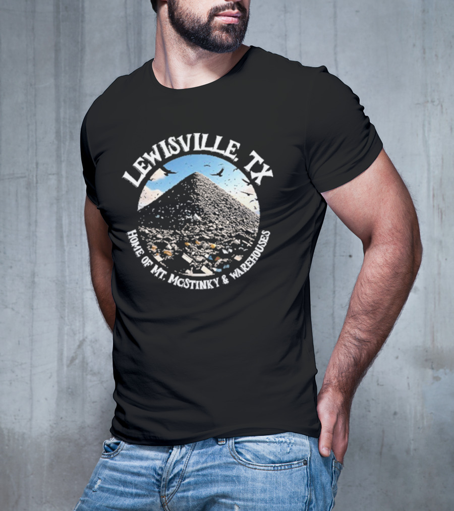 Lewisville TX Home Of Mt. Jacothney And Warehouses T-Shirt