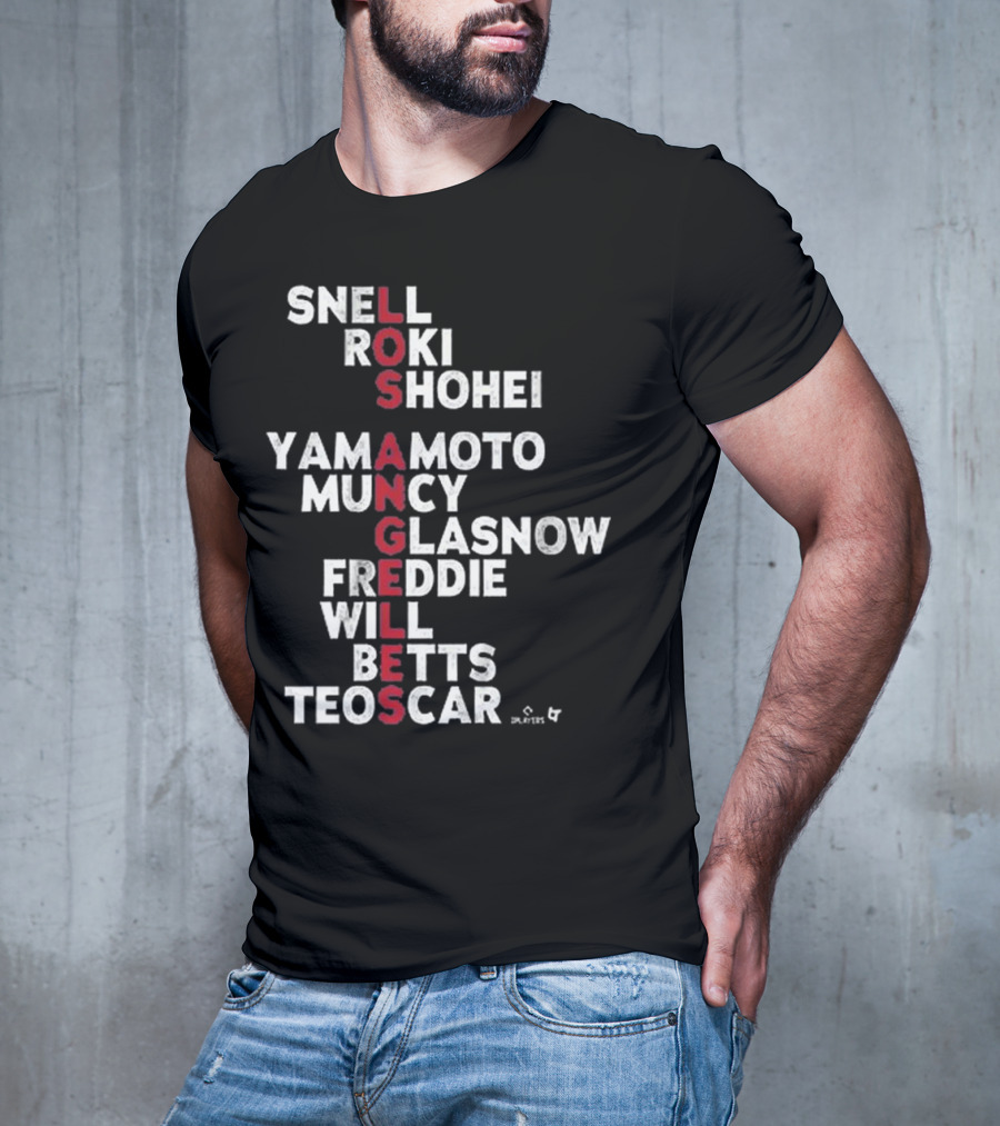 Los Angeles Baseball Names 2025 Snell Shohei Yamamoto Muncy Glasnow Freddie Betts Teoscar T-Shirt