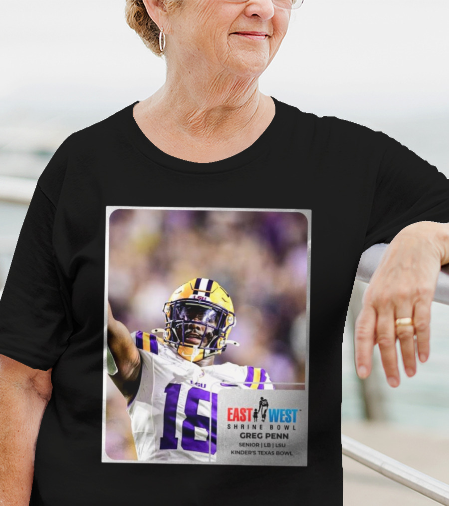 LSU Tigers 18 Greg Penn III Senior Linebacker East West Shrine Bowl Kinder's Texas Bowl T-Shirt