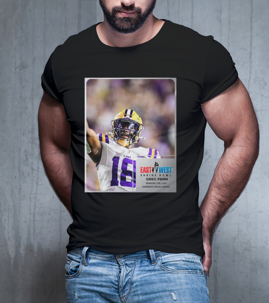 LSU Tigers 18 Greg Penn III Senior Linebacker East West Shrine Bowl Kinder's Texas Bowl T-Shirt