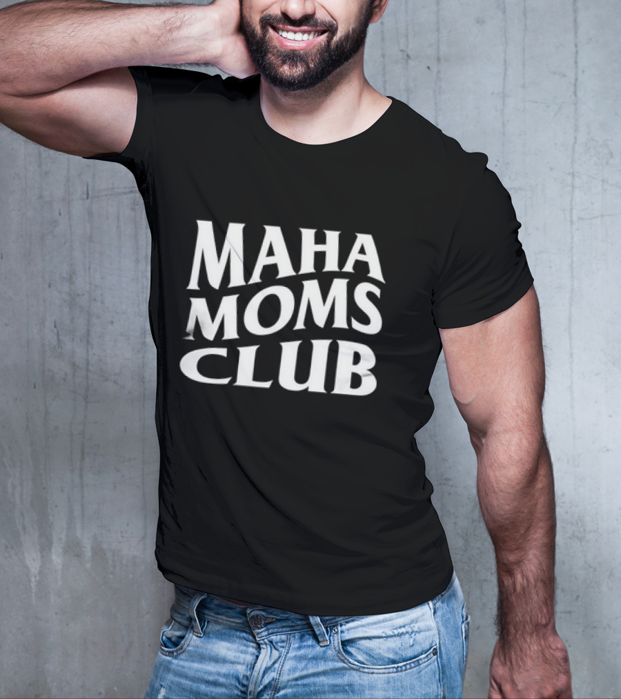Maha Moms Club Vintage Text T-Shirt