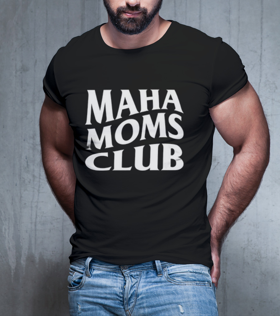 Maha Moms Club Vintage Text T-Shirt