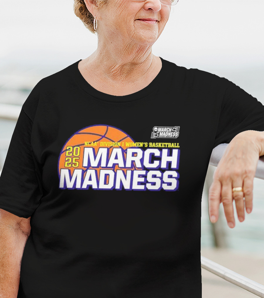 2025 NCAA Division I Women’s Basketball March Madness T-Shirt