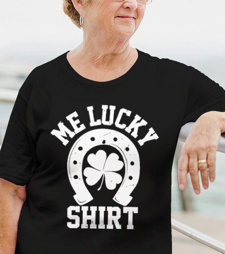 Me Lucky Four Leaf Clover Horseshoe T-Shirt