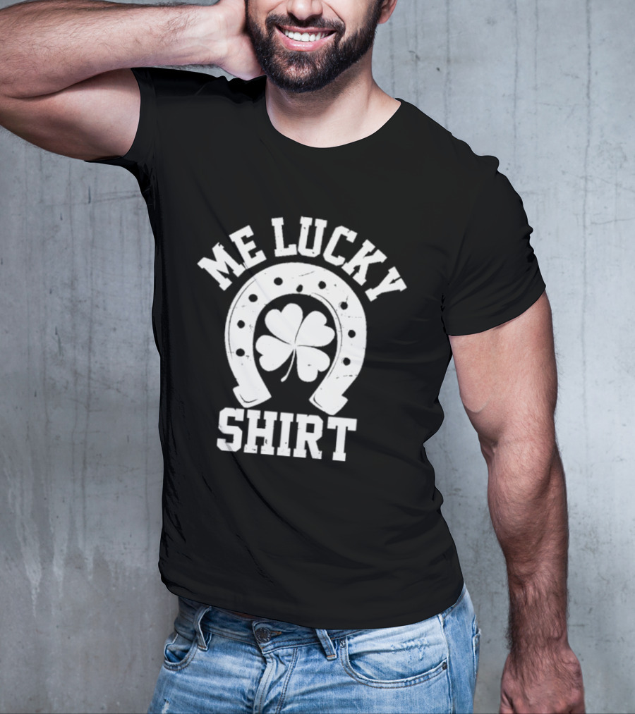 Me Lucky Four Leaf Clover Horseshoe T-Shirt
