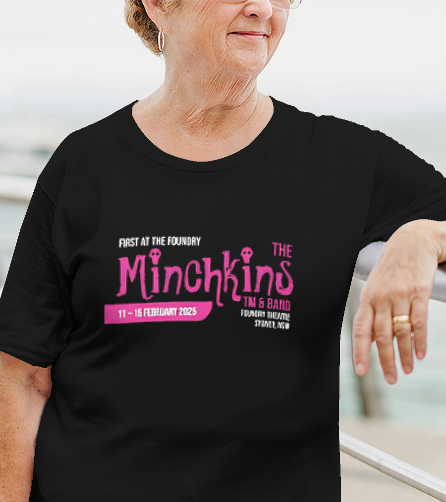 Minchkins 11-15 February 2025 The Foundry Trevor Simmons Event 7pm T-Shirt