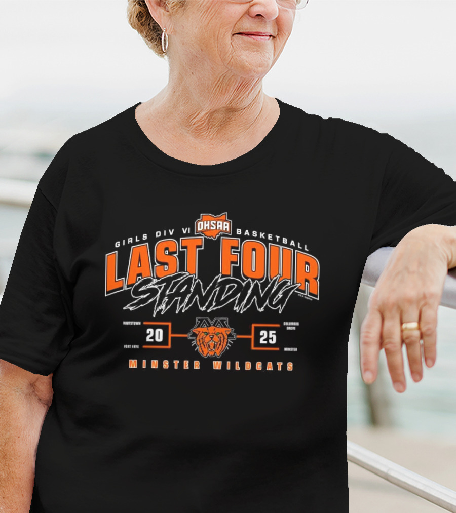 Minster Wildcats 2025 OHSAA Girls Division VI Basketball Last Four Standing T-Shirt