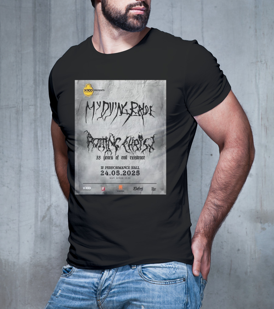 X100 Presents My Dying Bride Rotting Christ 35 Years Of Evil Existence IF Performance Hall 24.05.2025 T-Shirt