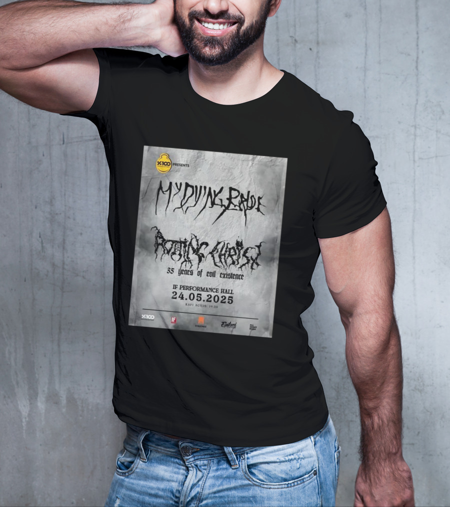 X100 Presents My Dying Bride Rotting Christ 35 Years Of Evil Existence IF Performance Hall 24.05.2025 T-Shirt