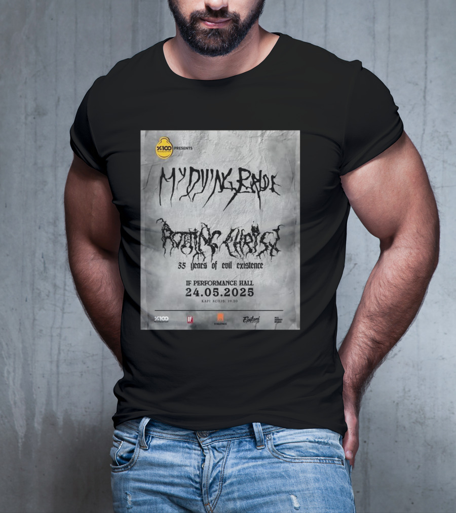 X100 Presents My Dying Bride Rotting Christ 35 Years Of Evil Existence IF Performance Hall 24.05.2025 T-Shirt