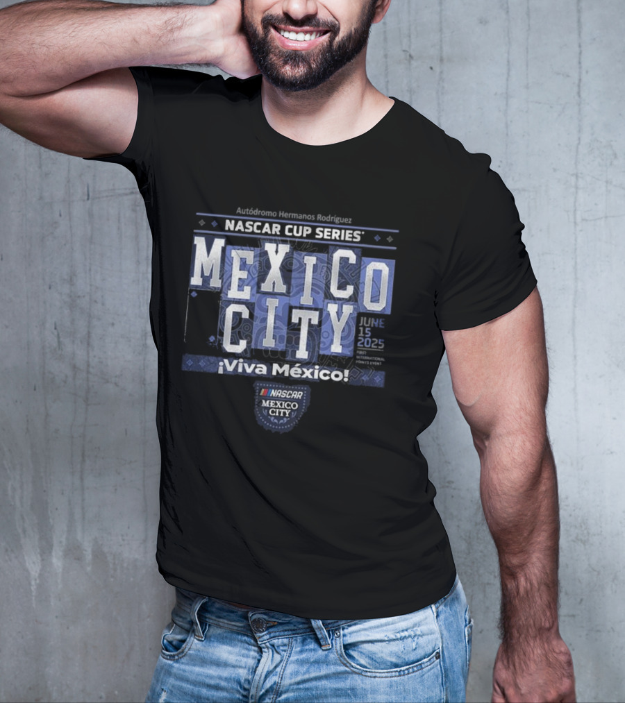 Available At NASCAR. Bar Historics NASCAR Cup Series Mexico City ¡Viva México! T-Shirt