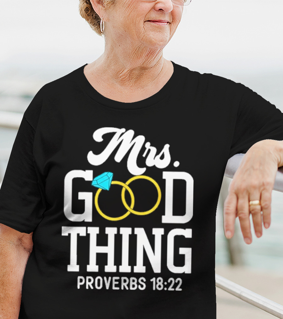 Mrs Good Thing Proverbs 18 22 Wedding Rings With Blue Diamond T-Shirt