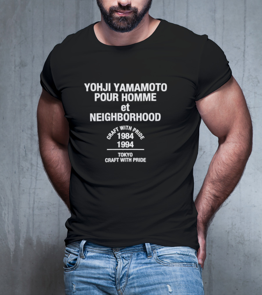 Yohji Yamamoto Pour Homme Et Neighborhood Since 1994 1984 Tokyo Craft With Pride T-Shirt
